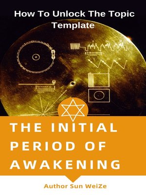 cover image of The Initial Period of Awakening How to Unlock the Topic Template